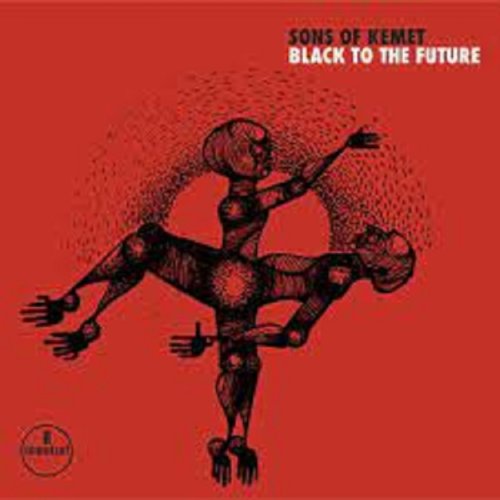 Вініловий диск Sons Of Kemet: Black ToThe Future /2LP
