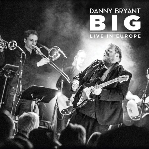 Виниловый диск LP Bryant,Danny: BIG Live in Europe